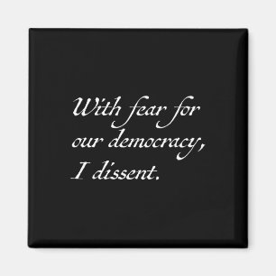 Imán Resistir Con Miedo Por Nuestra Democracia Disiento