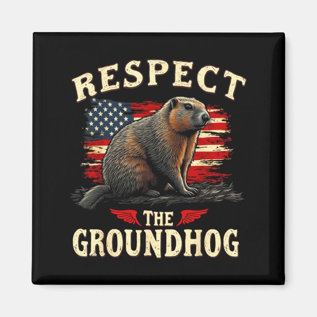 Imán Respect The Groundhog Happy Ground-hog Day _1  (Frente)