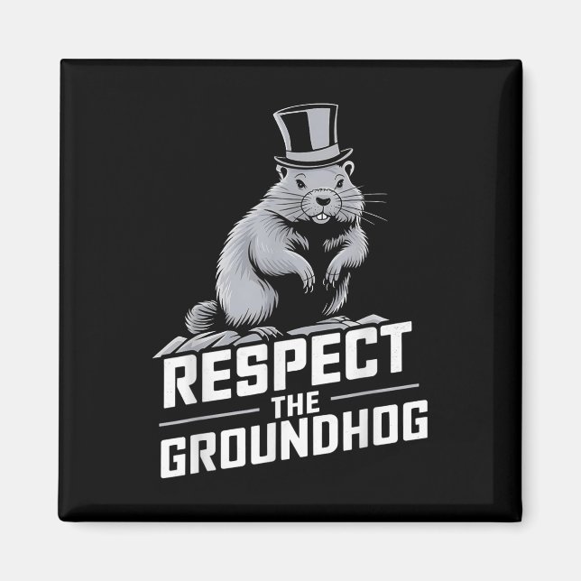 Imán Respetar El Día De La Hog Terrestre De Groundhog _ (Frente)