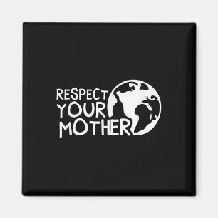 Imán Respete a su madre, a su tierra, a su naturaleza, 
