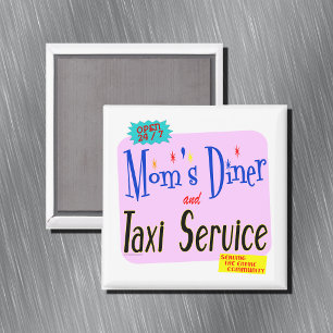 Imán Restaurante de Mamá y Servicio de Taxi Frase Diver