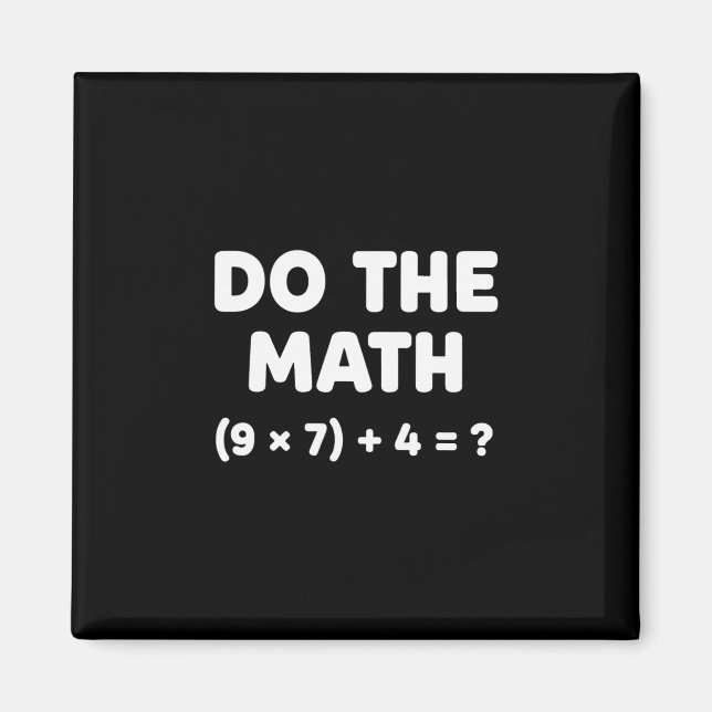 Imán Resuelve El Problema Haz La Matemática 67 Meme Div (Frente)