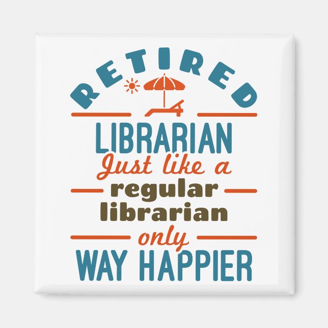 Imán Retirada Bibliotecaria Graciosa Jubilación Happier (Frente)
