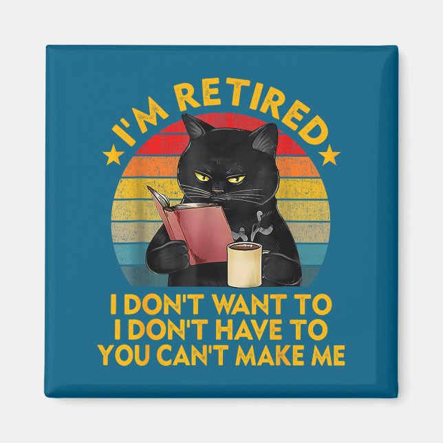 Imán Retired Black Cat Coffee Funny Retirement 2026 Wom (Frente)