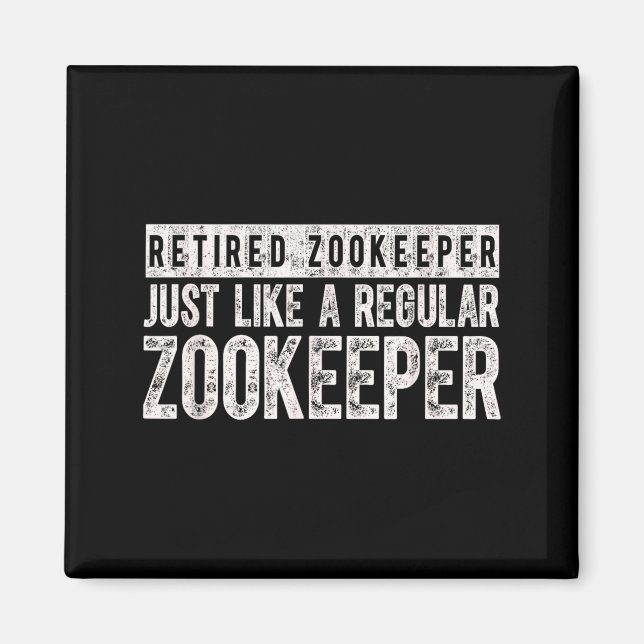 Imán Retired Zookeeper Funny Zoo Keeper Retirement  (Frente)