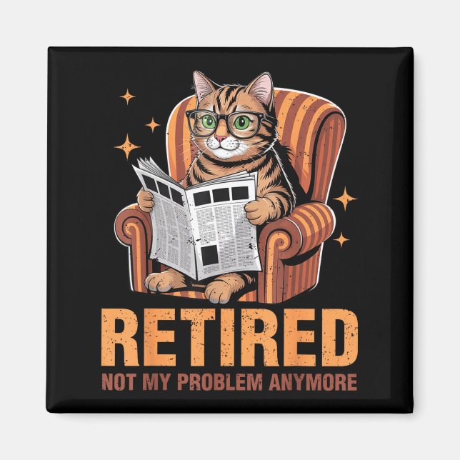 Imán Retirement 2026 Retired 2026 Not My Problem Anymor (Frente)