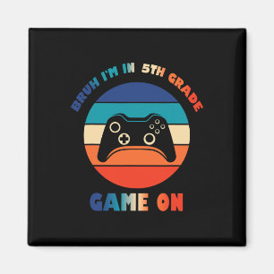 Imán Retro Bruh Estoy En 5º Grado Gamer Ck Para Ir Al C