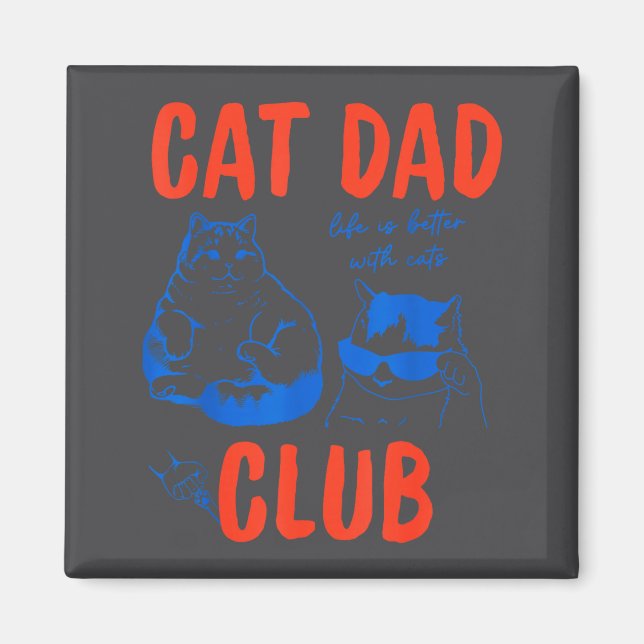 Imán Retro Cat Dad Club Life Is Better With Cats Funny  (Frente)