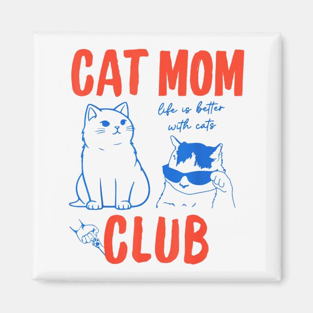 Imán Retro Cat Mom Club Funny Cat Meme Mama Grandma Mot (Frente)