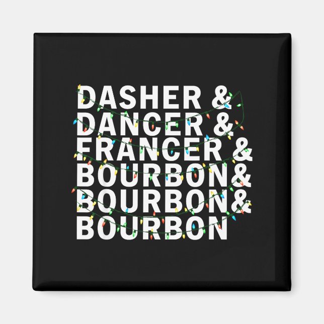 Imán Retro Dasher Dancer Prancer Bourbon Christmas Funn (Frente)