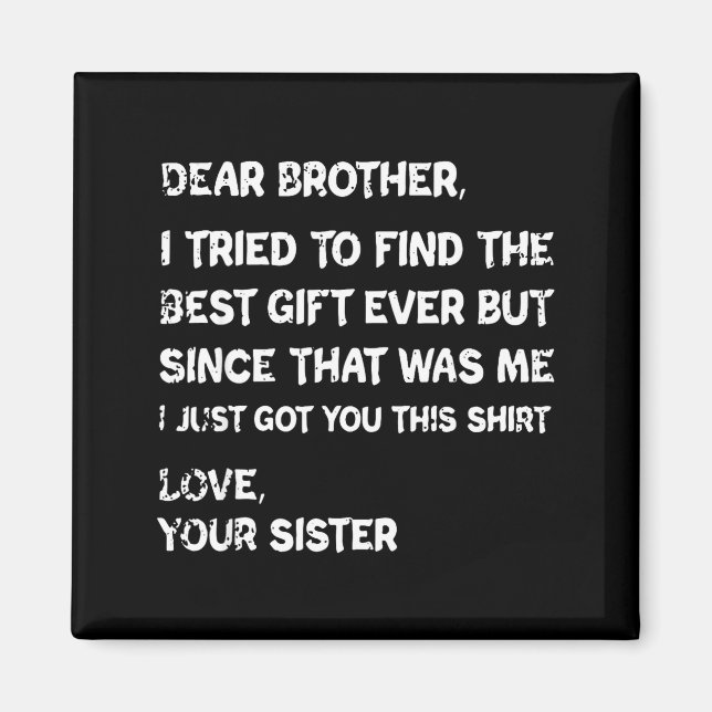 Imán Retro Dear Brother I Tried To Find The  (Frente)