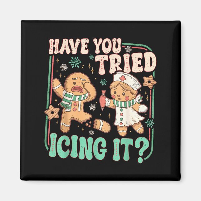 Imán Retro Gingerbread Have You Tried Icing It Er Nurse (Frente)