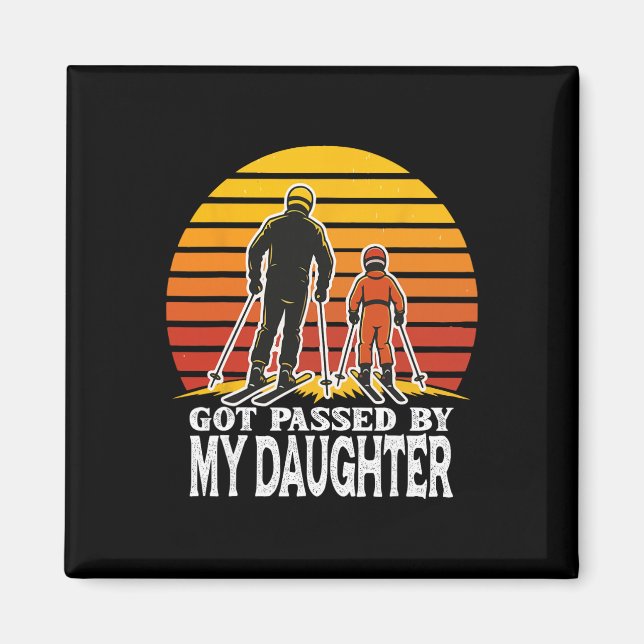 Imán Retro Got Ped By My Daughter Funny Skiing Design  (Frente)