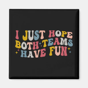 Imán Retro Groovy Solo Espero Que Ambos Equipos Se Dive