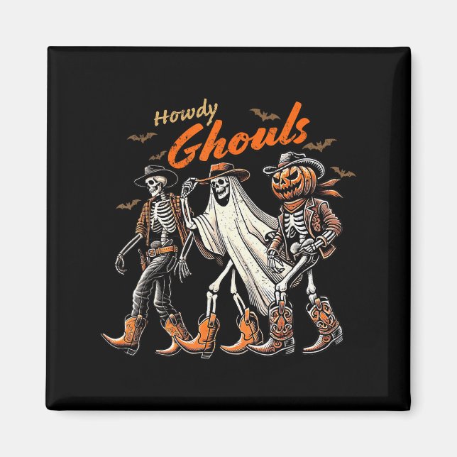 Imán Retro Howdy Ghouls Skeleton Cowboy Western Rodeo H (Frente)