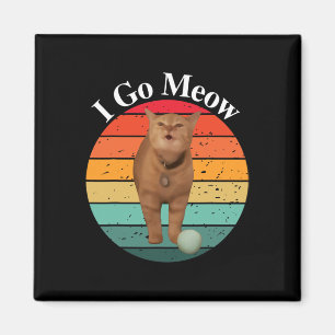 Imán Retro I go Meow Funny Cat Singing Meme