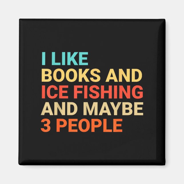 Imán Retro I Like Books And Ice Fishing Lover Funny  (Frente)