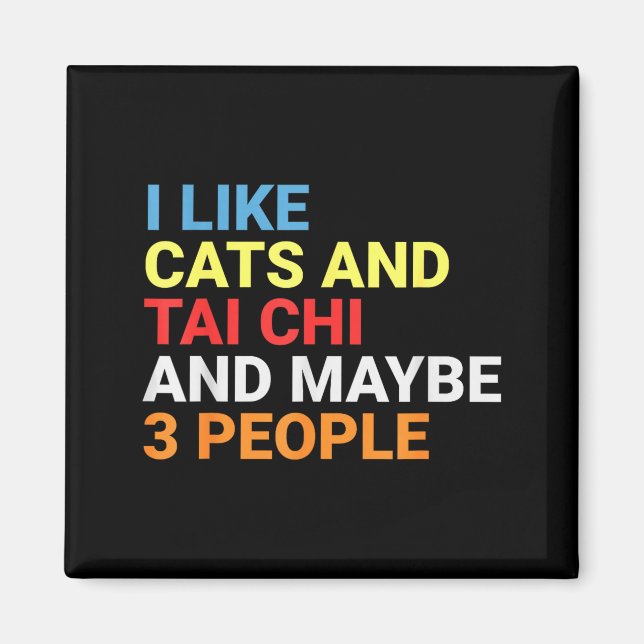 Imán Retro I Like Cats And Tai Chi Lover Funny Martial  (Frente)