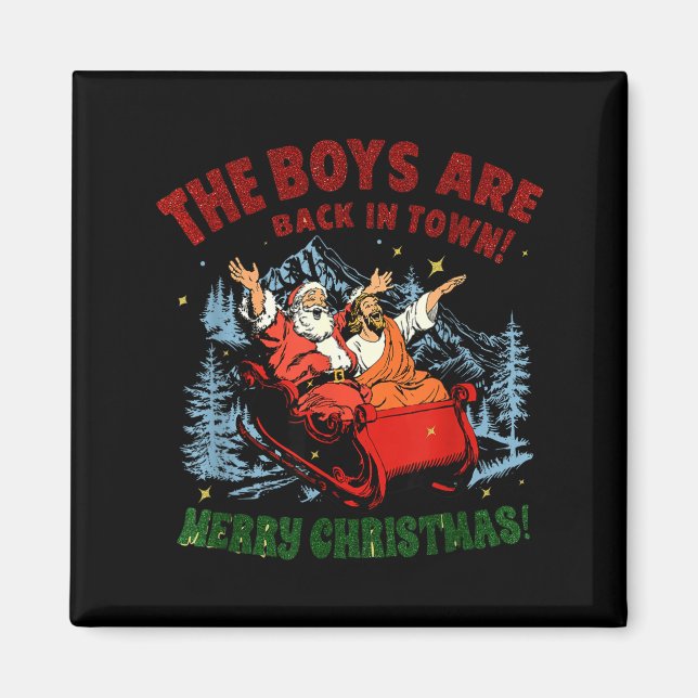 Imán Retro Jesus Santa The Boys Are Back In Town Merry  (Frente)