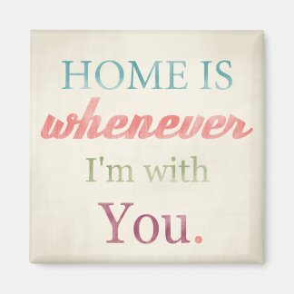 Imán Retro Love Quote Magnet, el hogar es cuando estoy 