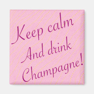 Imán Retro Mantener la calma y beber champán rosa