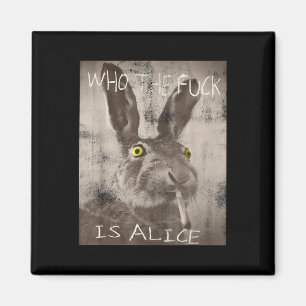 Imán Retro Quien Es El Fck Es Alice Funny Rabbit