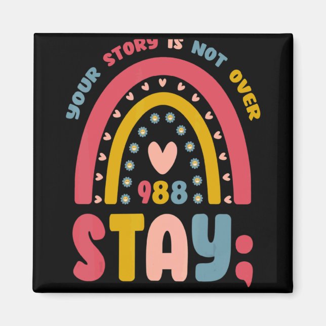 Imán Retro Stay 988 Your Story Is Not Over Suicide Awar (Frente)