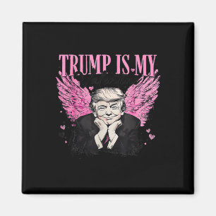 Imán Retro Trump es mi El día de San Valentín de San Va
