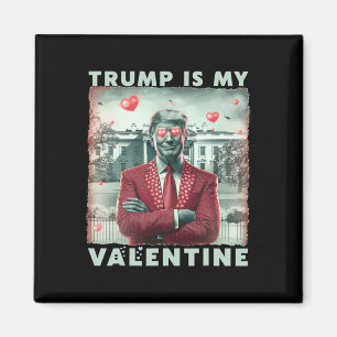 Imán Retro Trump Es Mi San Valentín Trump Día de San Va