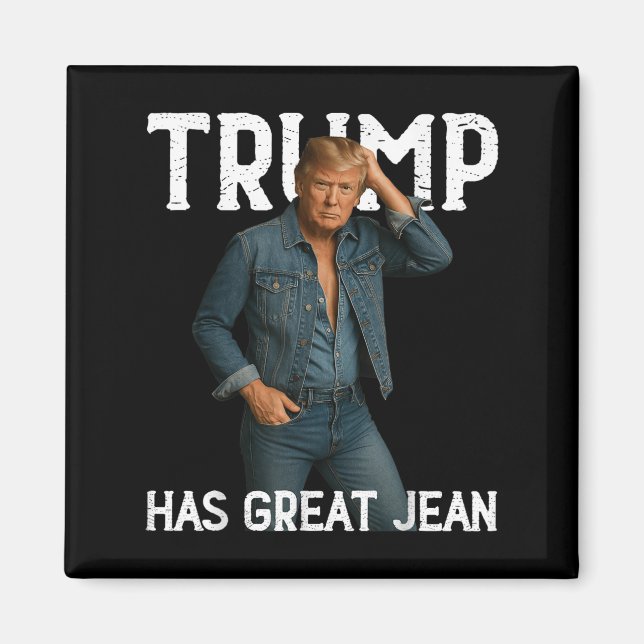 Imán Retro Trump tiene gran meme de jeans (Frente)
