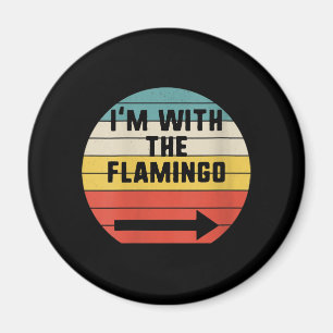Imán Retro Vintage estoy con el Flamingo   Flamingo