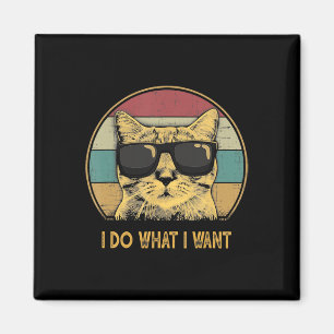 Imán Retro Yo Hago Lo Que Quiero Que Gato Funny Lover