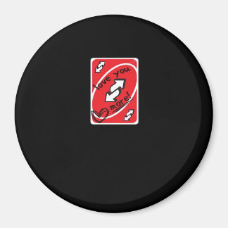 Imán Reverse Card Love You More Funny Playful Style 