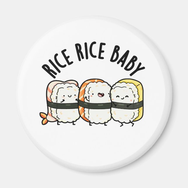 Imán Rice Rice Baby Funny Sushi Food Pun (Frente)