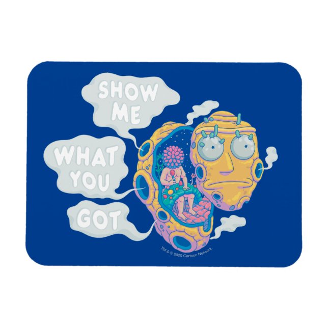 IMÁN RICK AND MORTY™ | SHOW ME WHAT YOU GOT (Horizontal)