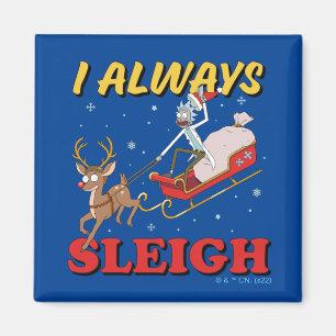 Imán Rick y Morty Yo Siempre Sleigh
