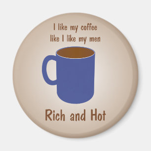 Imán ¡Rico y caliente! El café tiene gusto de los