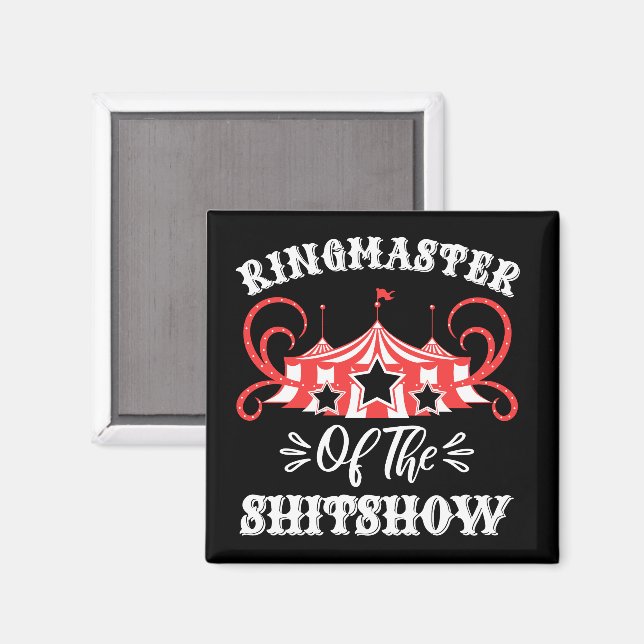 Imán Ringmaster de The Shitshow, regalos de los amantes (Anverso/Reverso)