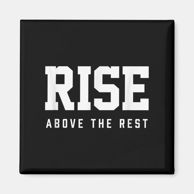 Imán Rise Above The Rest  (Frente)