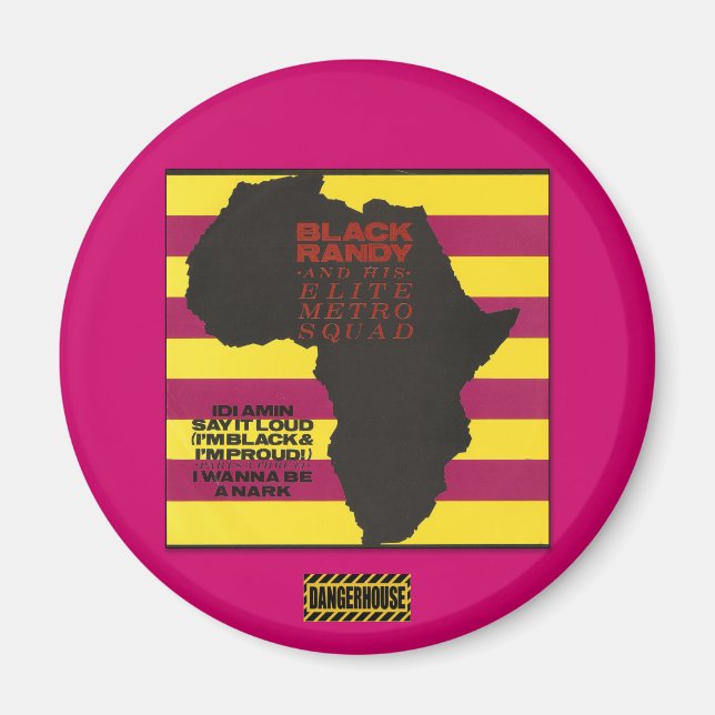 Imán Rnd. Magnet Black Randy Idi Amin Dangerhouse (Frente)