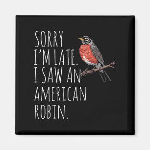 Imán Robin Bird Americana Mirando a Lover Funny Sarcast