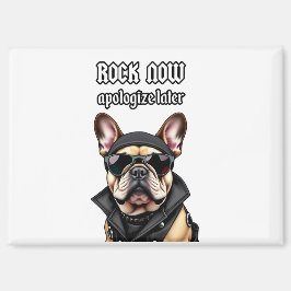 Imán Rock ahora, discúlpate más tarde