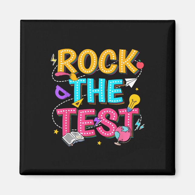 Imán Rock The Test Motivational Testing Day For Teacher (Frente)
