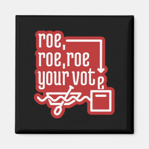Imán Roe Roe Roe Su Voto 4