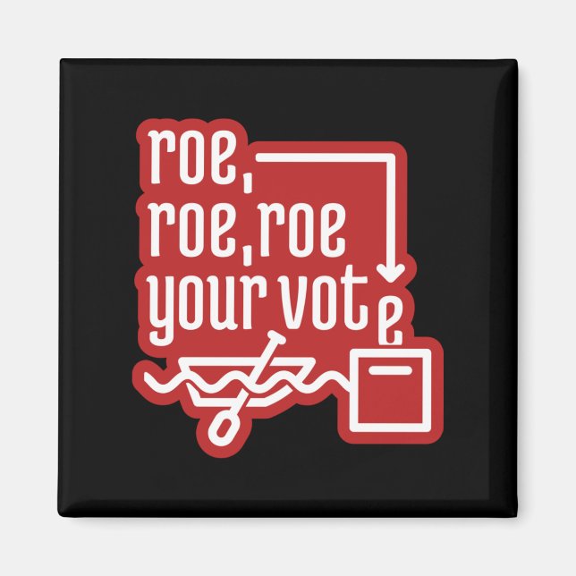 Imán Roe Roe Roe Su Voto 4 (Frente)