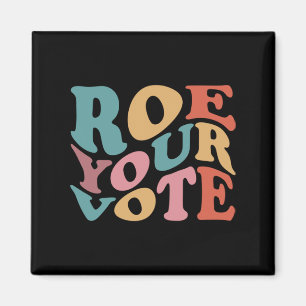 Imán Roe Roe Roe Su VOTO 6
