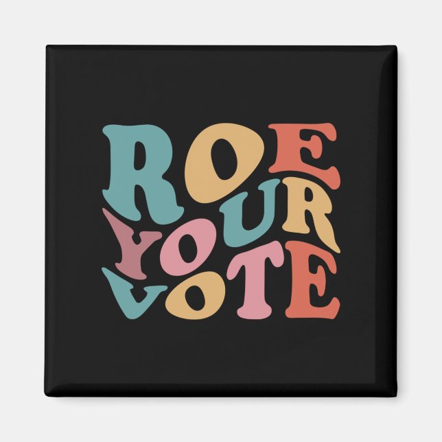 Imán Roe Roe Roe Su VOTO 6 (Frente)