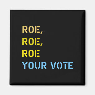 Imán roe roe roe tu voto