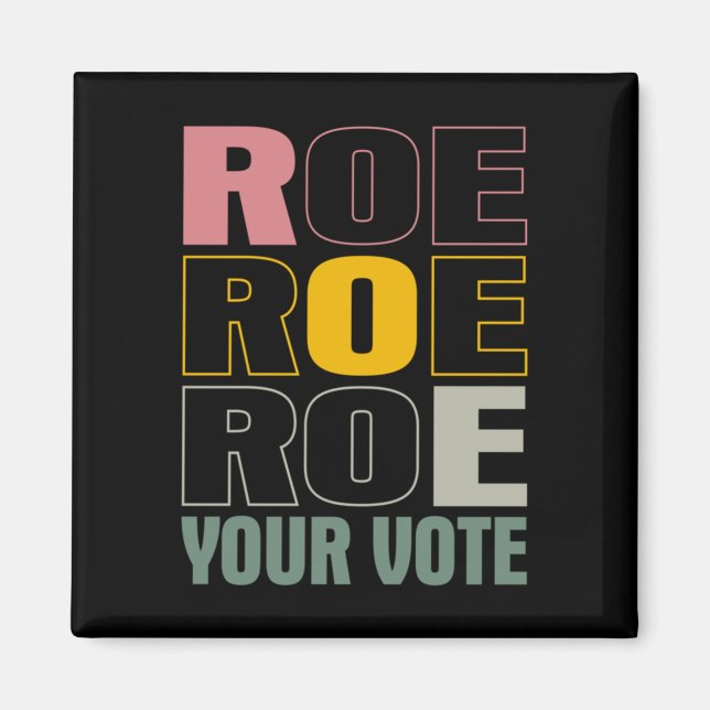 Imán Roe Roe Roe Tu Voto (Frente)