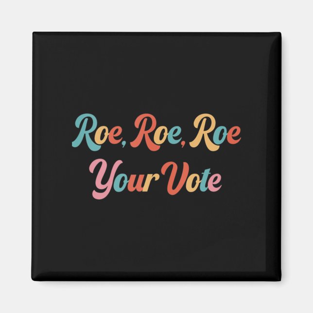 Imán roe roe roe tu voto 75 (Frente)